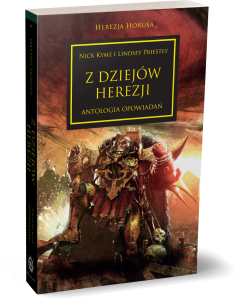 Z Dziejów Herezji – antologia Horus Heresy Tom 10