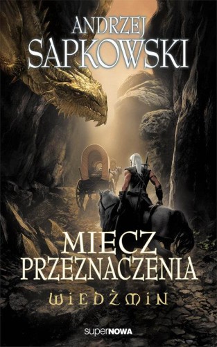 Wiedźmin. Tom 2. Miecz przeznaczenia