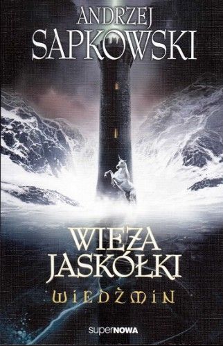 Wiedźmin. Tom 6. Wieża Jaskółki